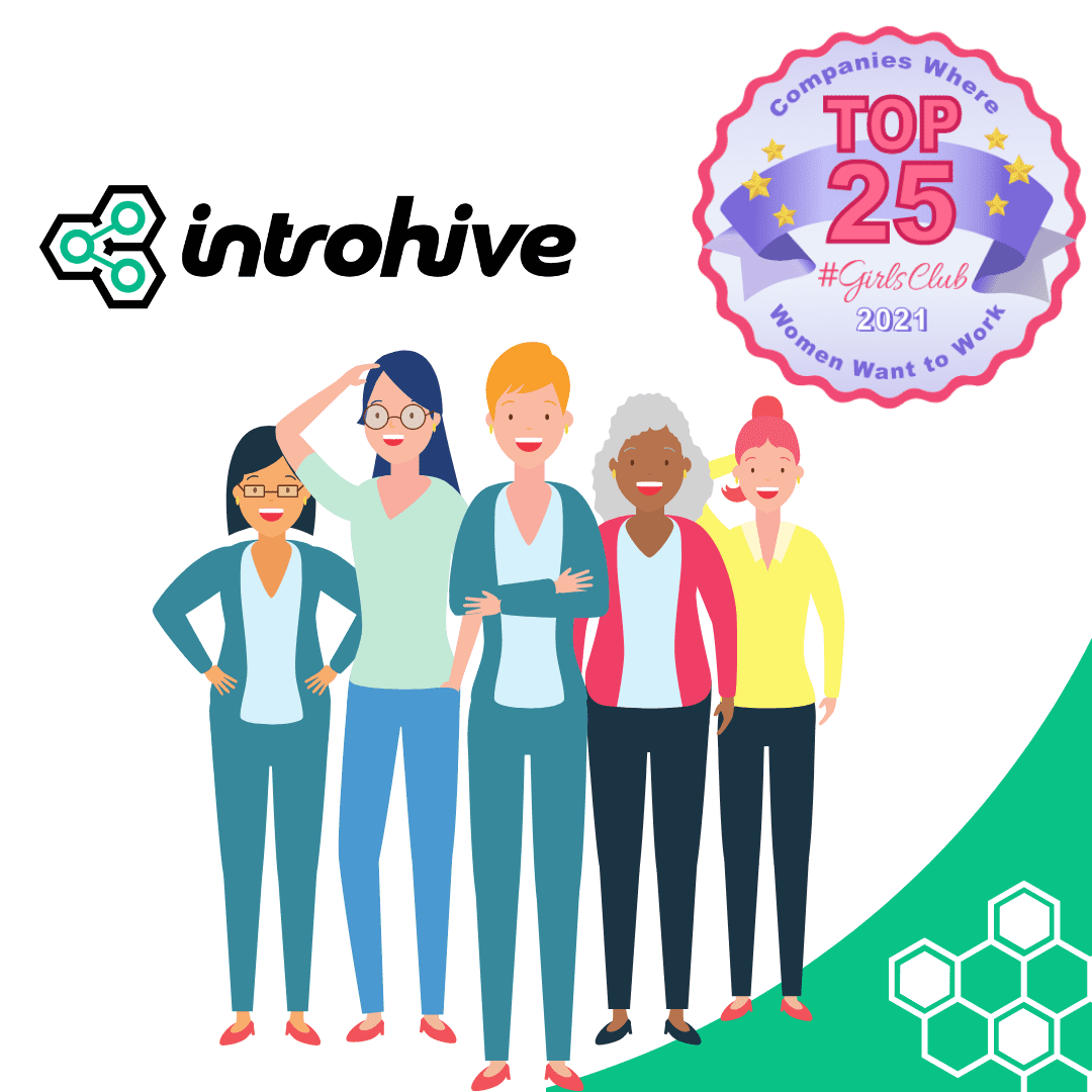 Introhive names to #GirlsClub's 2021 top 25 companies where women want to work list