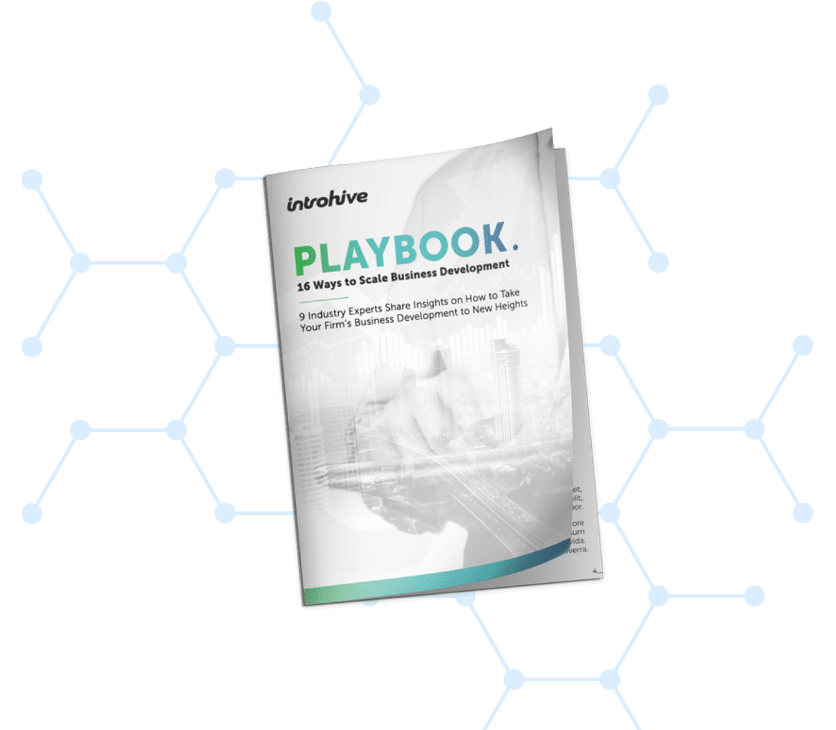 Introhive | 1 2 | Business Development Playbook: 9 Industry experts weigh-in on how to scale your Firm’s Business Development