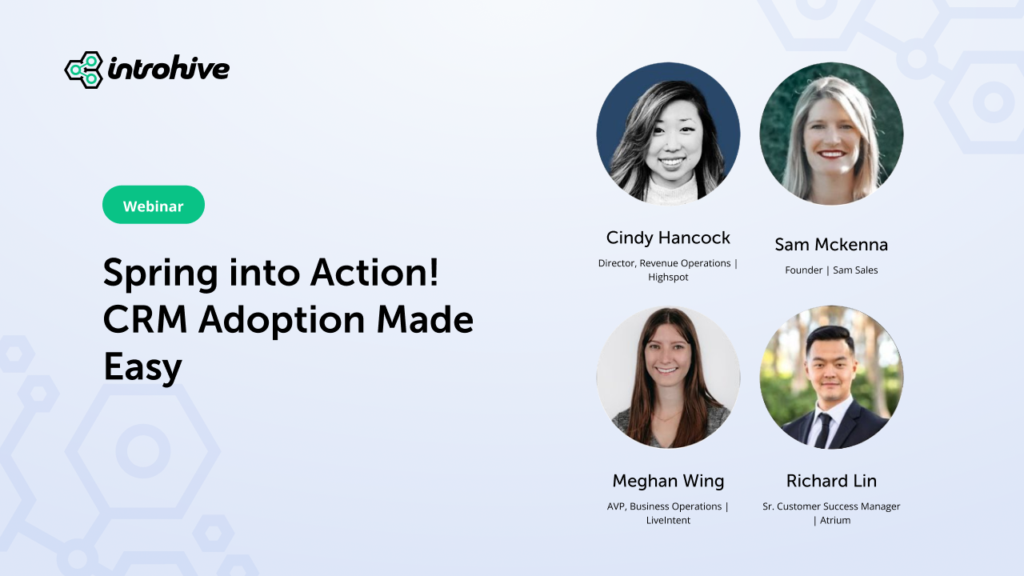 Introhive | 17 Spring into Action CRM Adoption Made Easy | Resources center | Your one-stop shop | Introhive