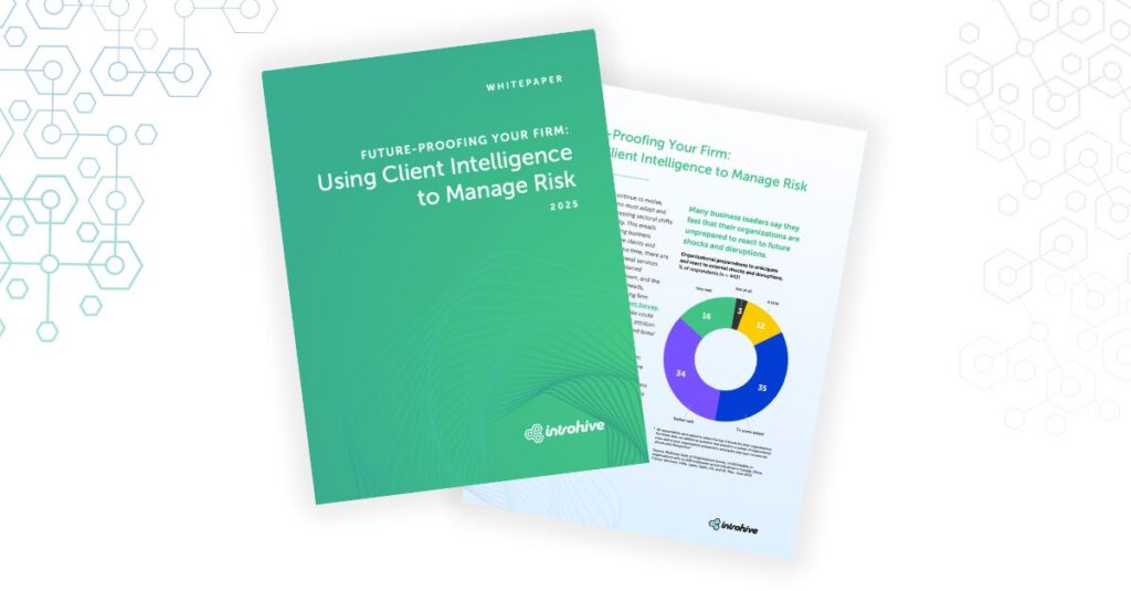 Guide: Future-Proofing Your Firm - Using Client Intelligence to Manage Risk