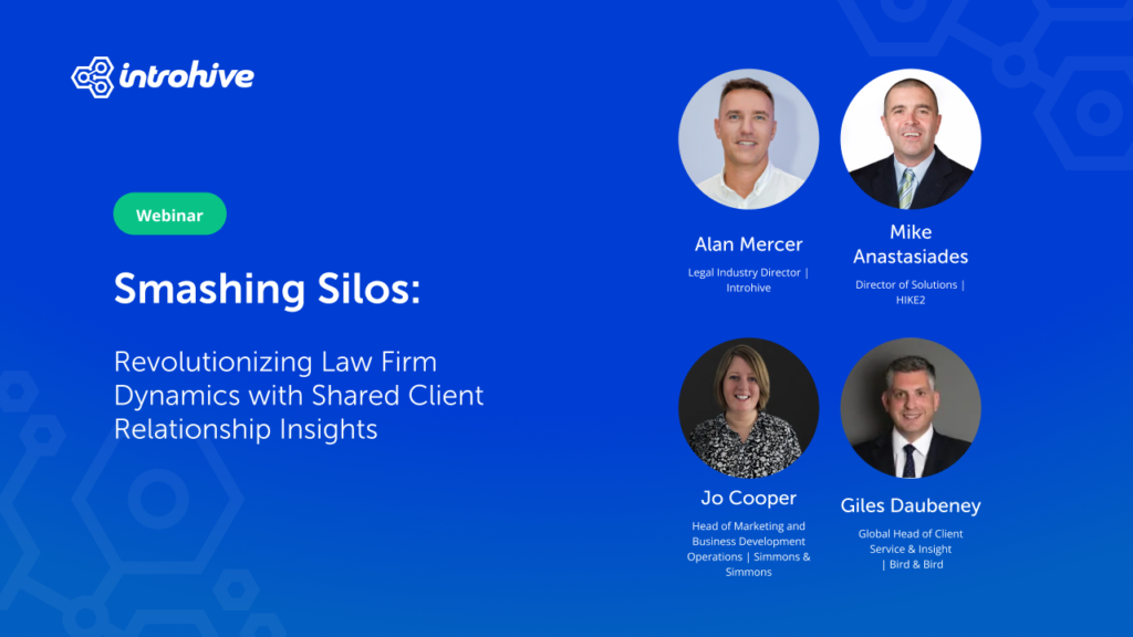Introhive | 08 Smashing Silos Revolutionizing Law Firm Dynamics with Shared Client Relationship Insights | Resources center | Your one-stop shop | Introhive