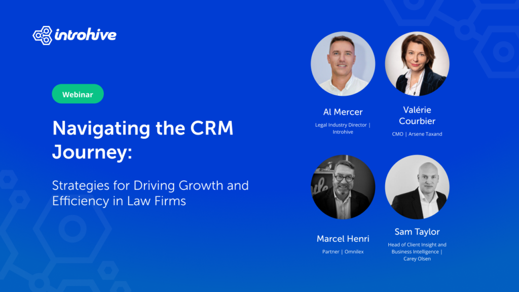 Introhive | 05 Navigating the CRM Journey Strategies to Drive Growth and Efficiency in Law Firms | Resources center | Your one-stop shop | Introhive
